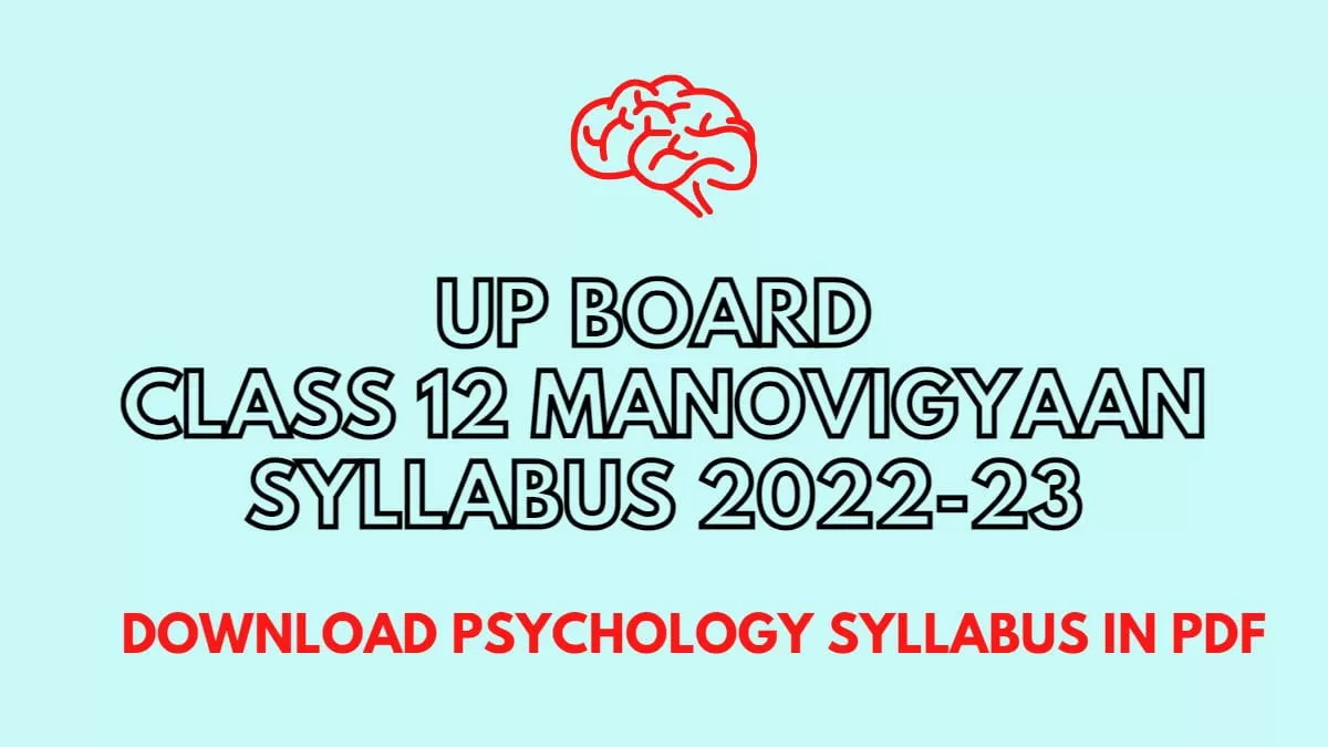 UP Board Class 12 Manovigyan Syllabus 2022-23