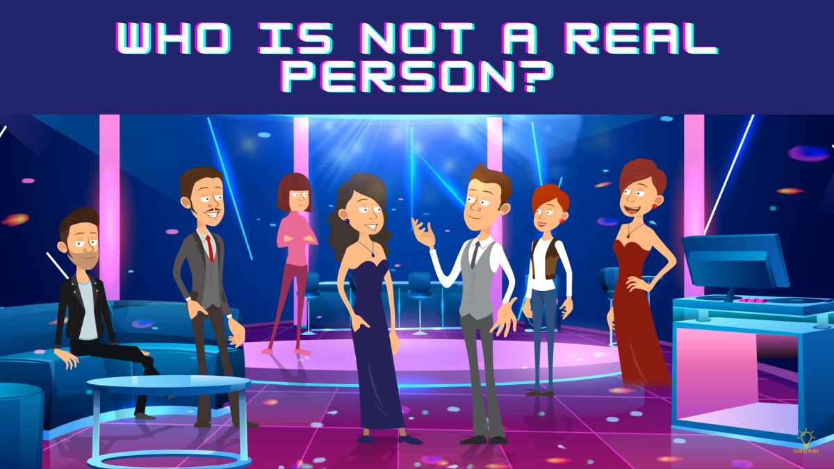 Identify Who Is Not A Real Person In This Brain Teaser