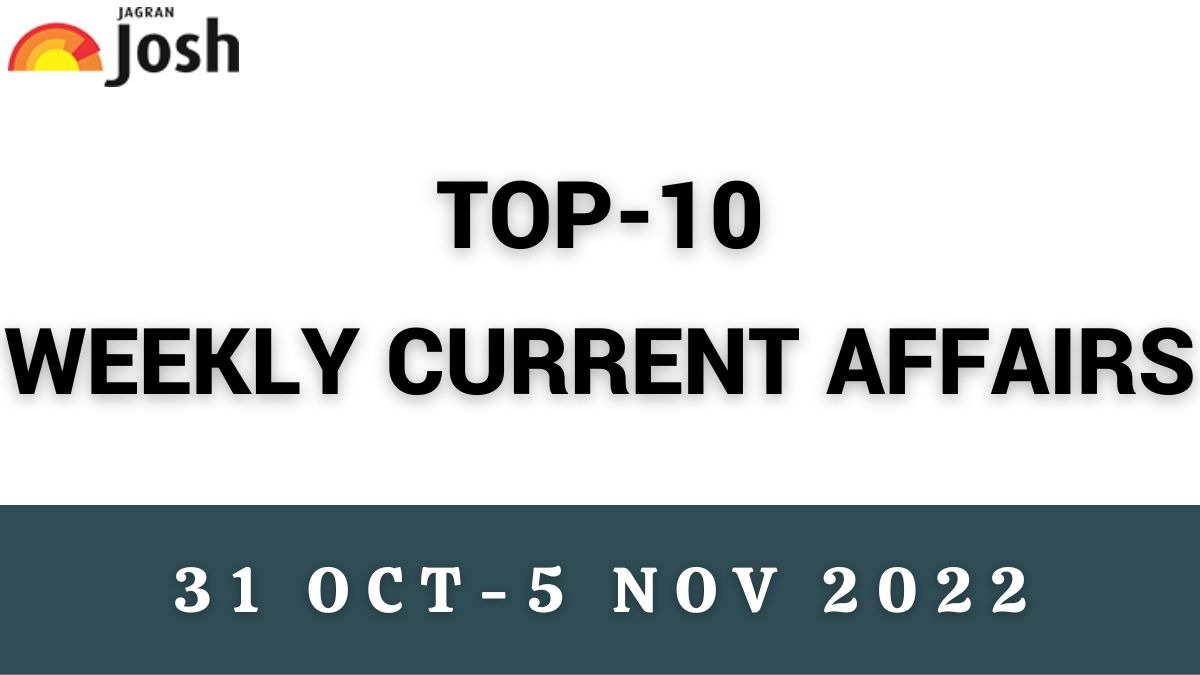Top 10 Weekly Current Affairs