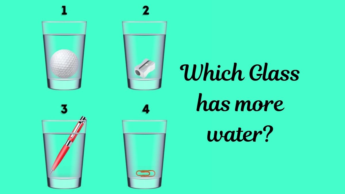 brain-teaser-for-iq-test-guess-which-glass-has-more-water-in-11-secs