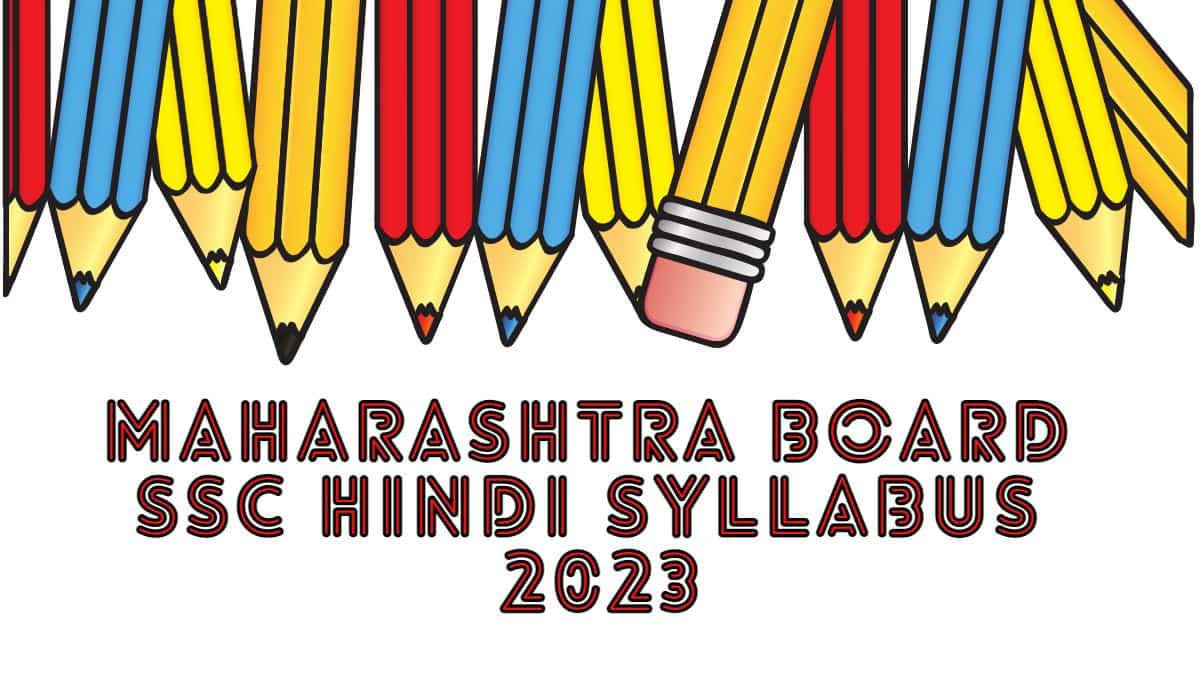 Maharashtra Board SSC Hindi Syllabus 2023 - Class 10th Syllabus Download