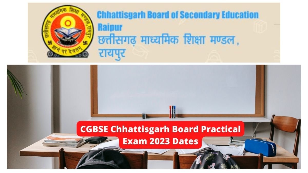 CGBSE Chhattisgarh Board Practical Exam 2023 Dates OUT