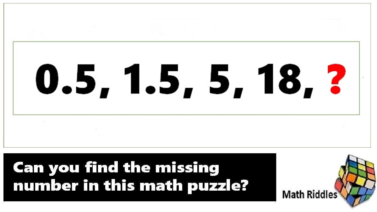Math Riddles: Missing Number Series Puzzles, Solve in 20 Seconds Each