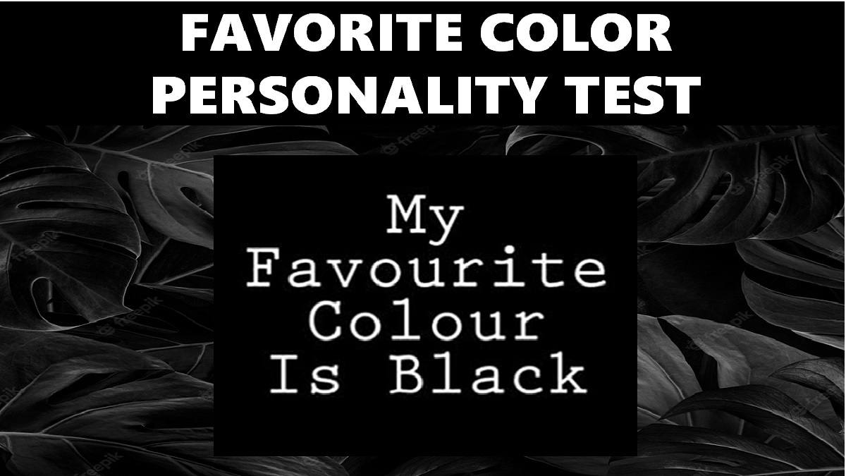 Black Favorite Color Personality Test Reveals Your True Personality Traits