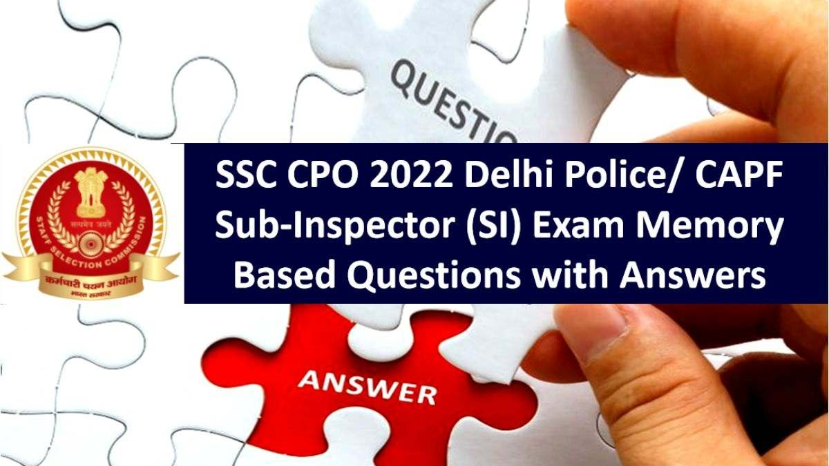 SSC CPO SI Delhi Police/CAPF 2022 Memory Based Question Paper PDF