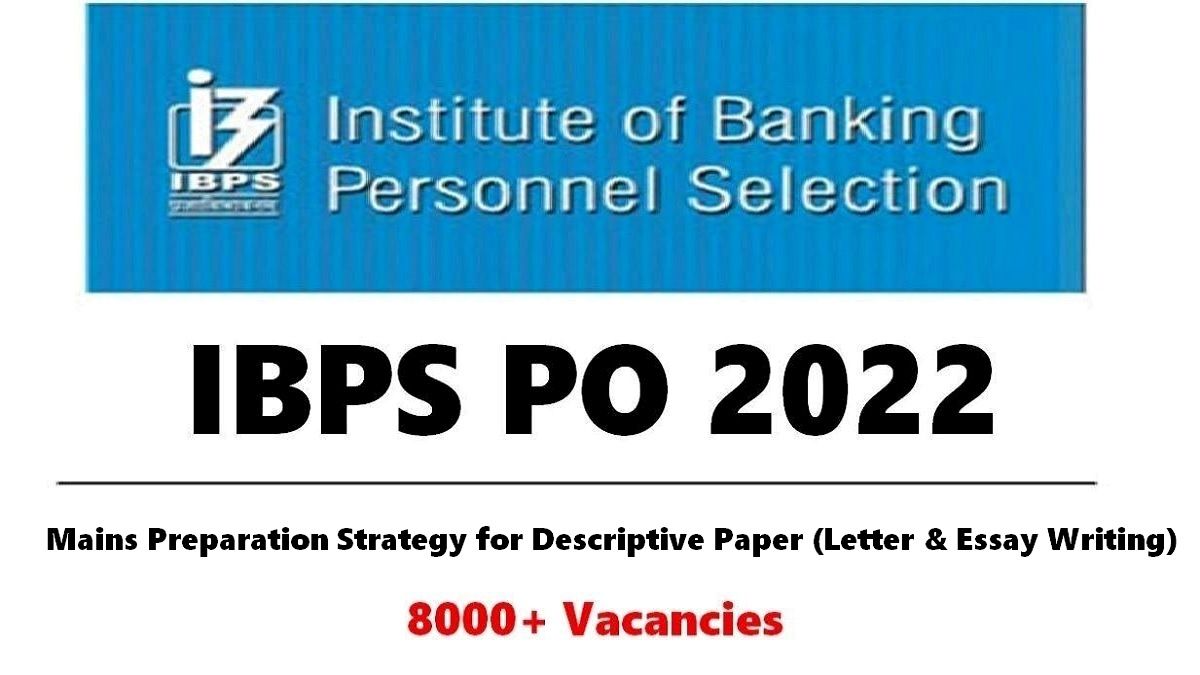 IBPS PO 2022 Mains Important Tips Check How To Prepare For Descriptive Letter Writing Essay 