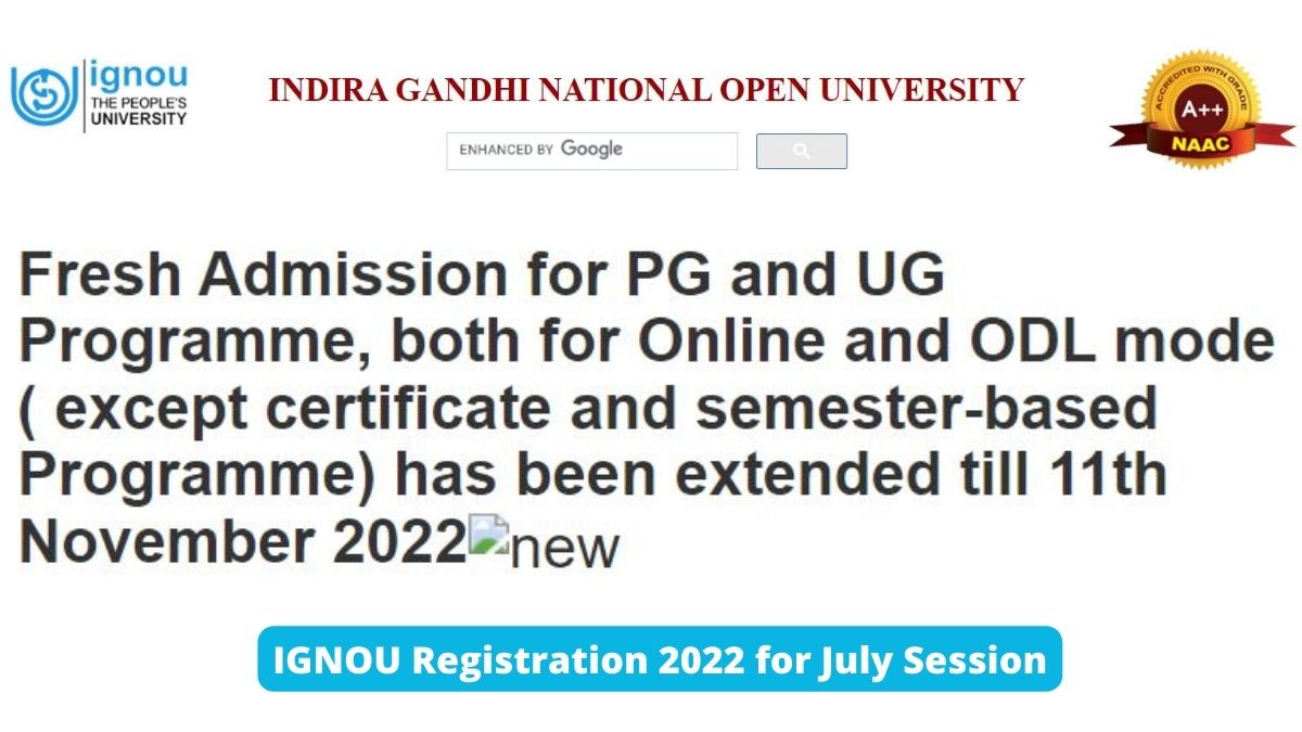 IGNOU Registration 2022 for July Session Extended Again 