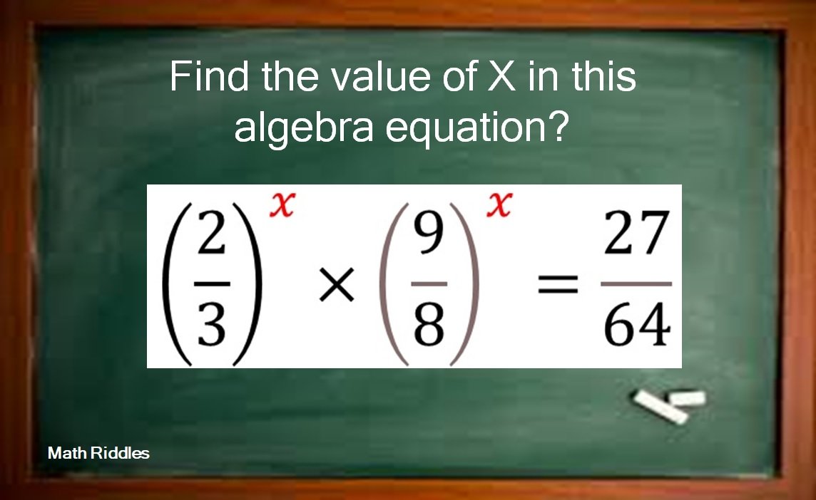 Math Riddles Find The Value Of X In This Algebra Equation
