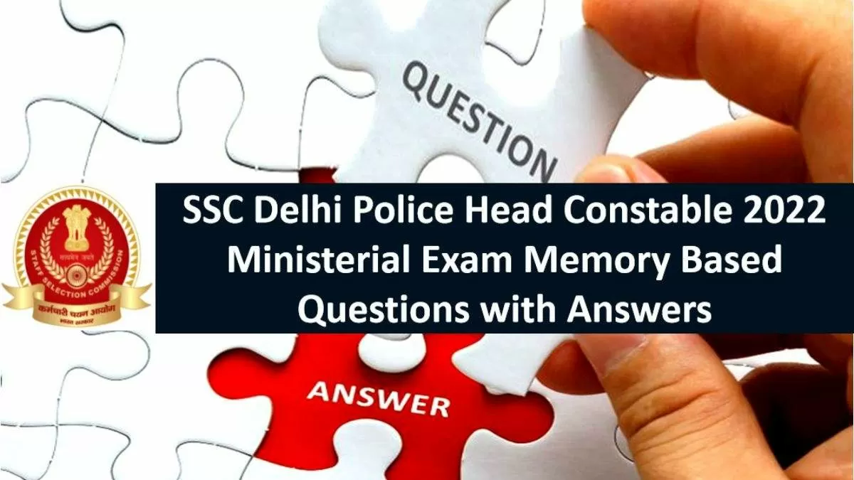 SSC Delhi Police Head Constable 2022MinisterialMemoryBased Question Paper PDF Download