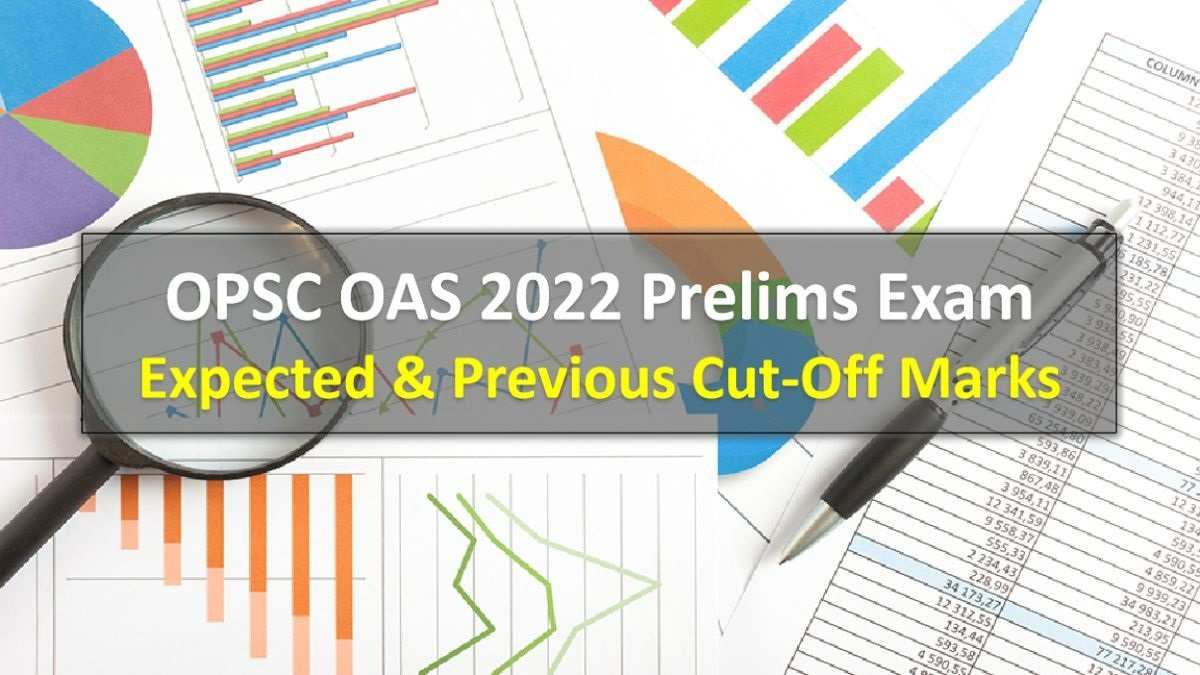 OPSC OAS Prelims 2022 Expected & Previous Cutoff Marks