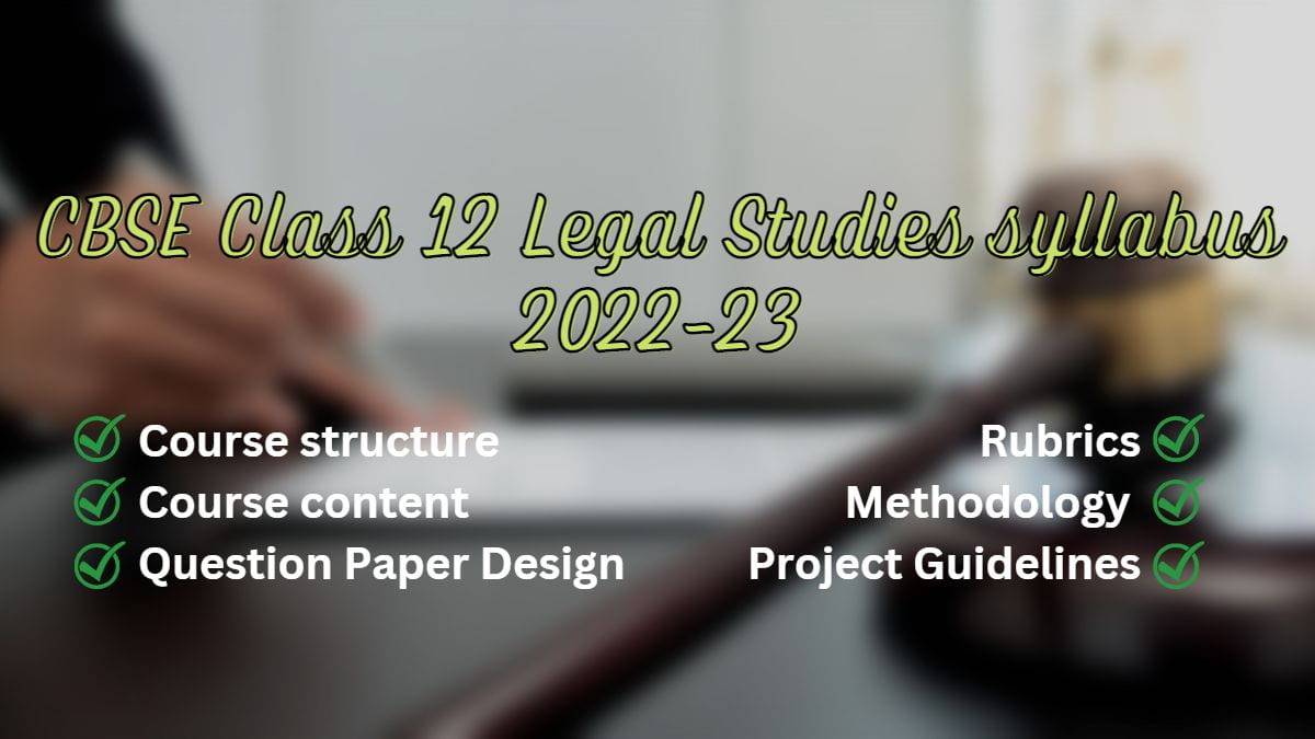 CBSE Class 12 Legal Studies Syllabus 2022 23 Download Complete Curriculum