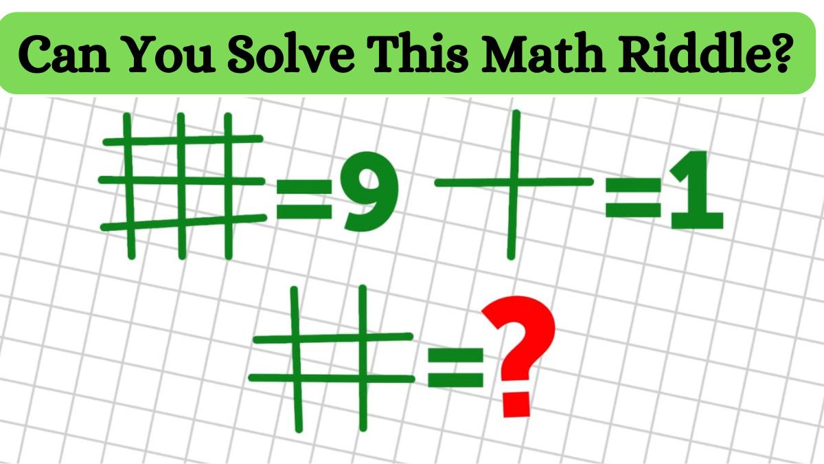 Math Riddle With Answers: Can You Solve This Reasoning Puzzle In 5 Seconds?