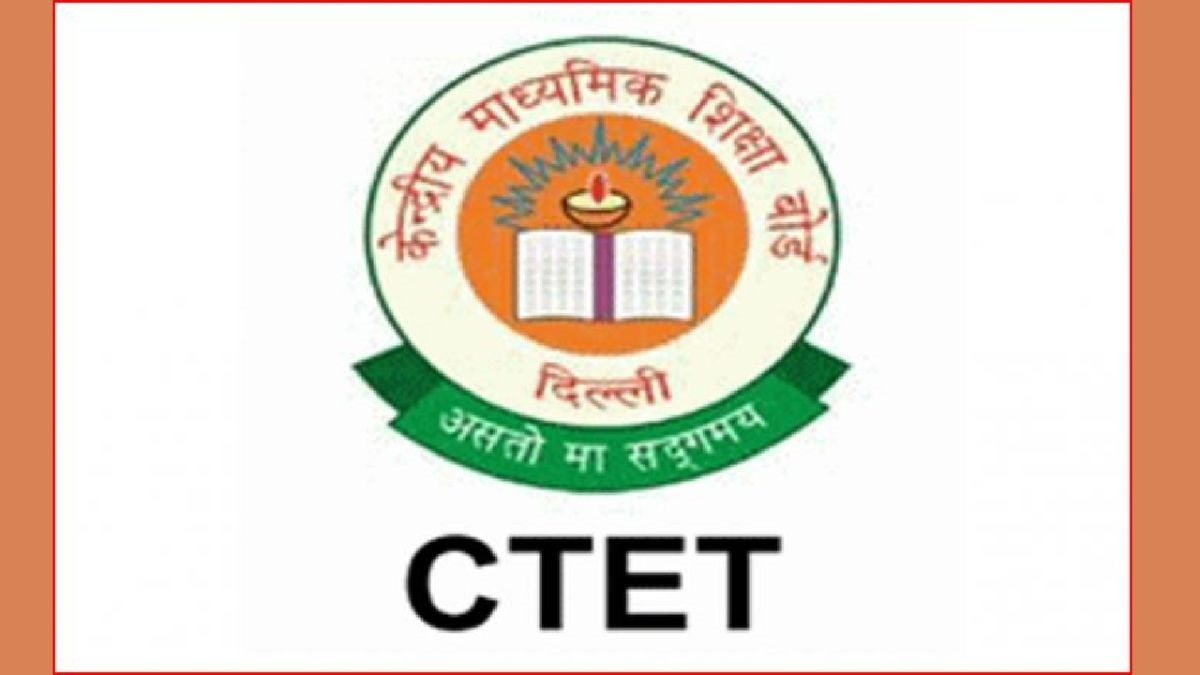 CBSE CTET 2022 Registration Begins @ctet.nic.in