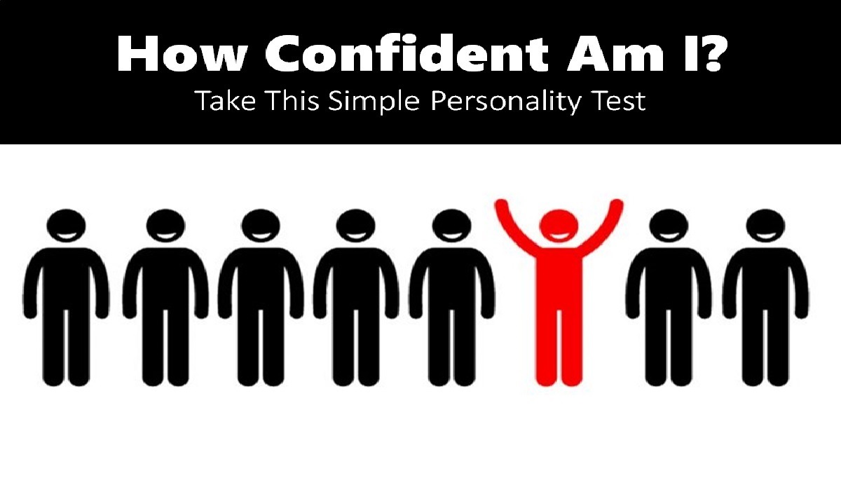 How Confident Am I? Take This Simple Personality Test