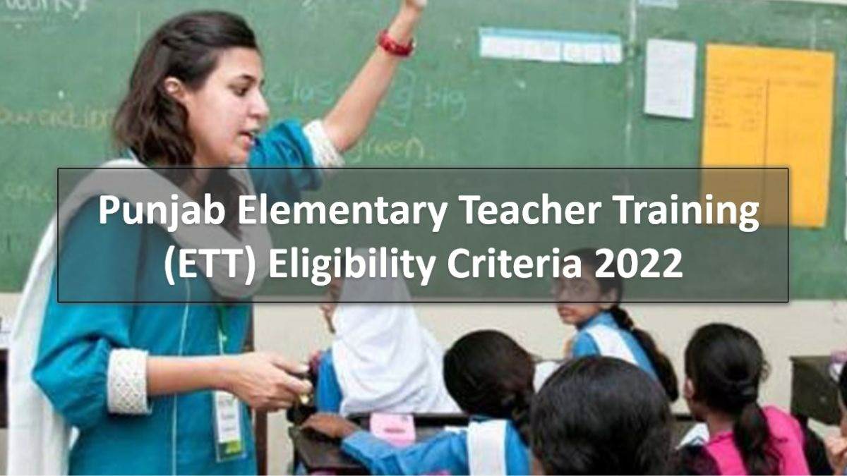 Punjab ETT 2022 Eligibility Criteria