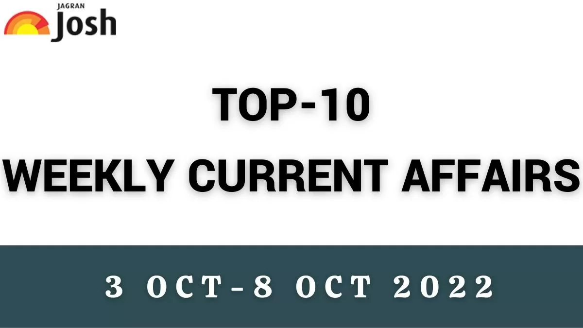 Top 10 Weekly Current Affairs