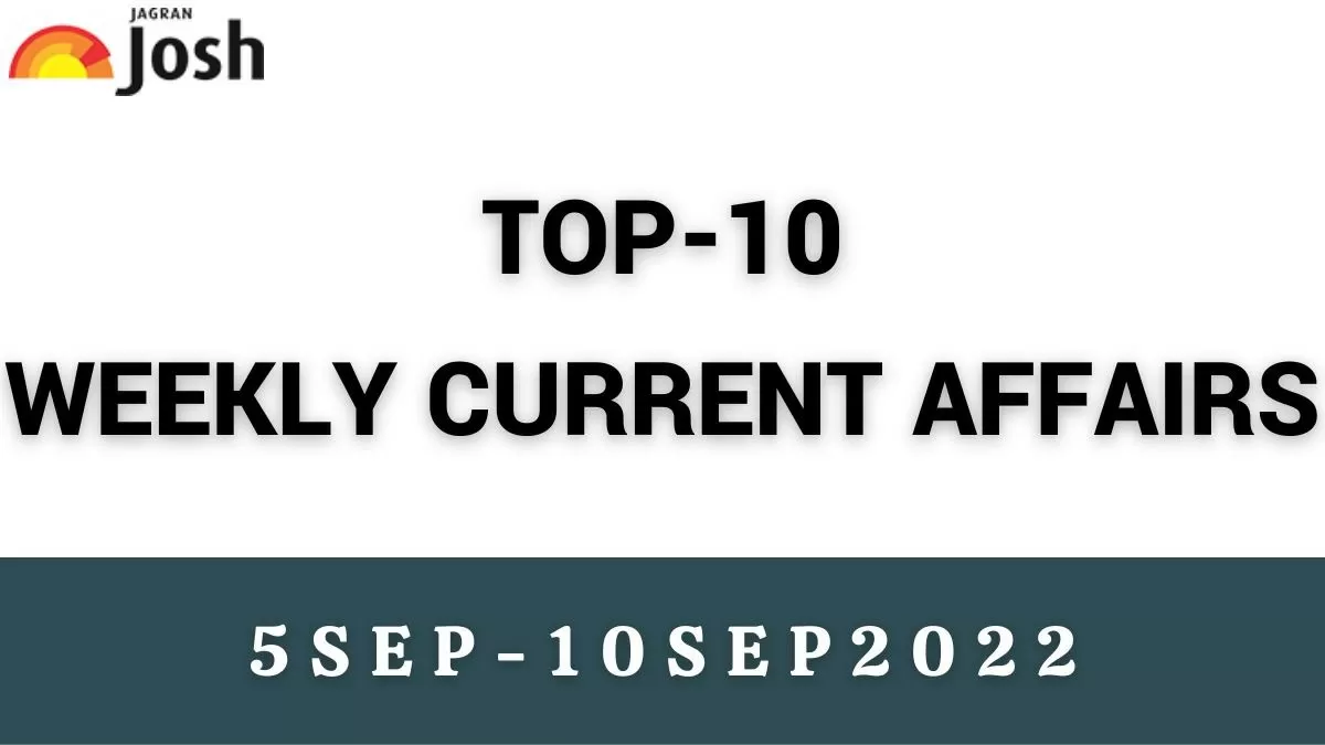 Top 10 Weekly Current Affairs