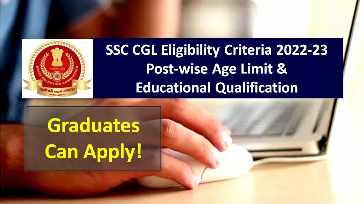 SSC CGL Recruitment Eligibility Criteria 202223 Postwise Age Limit