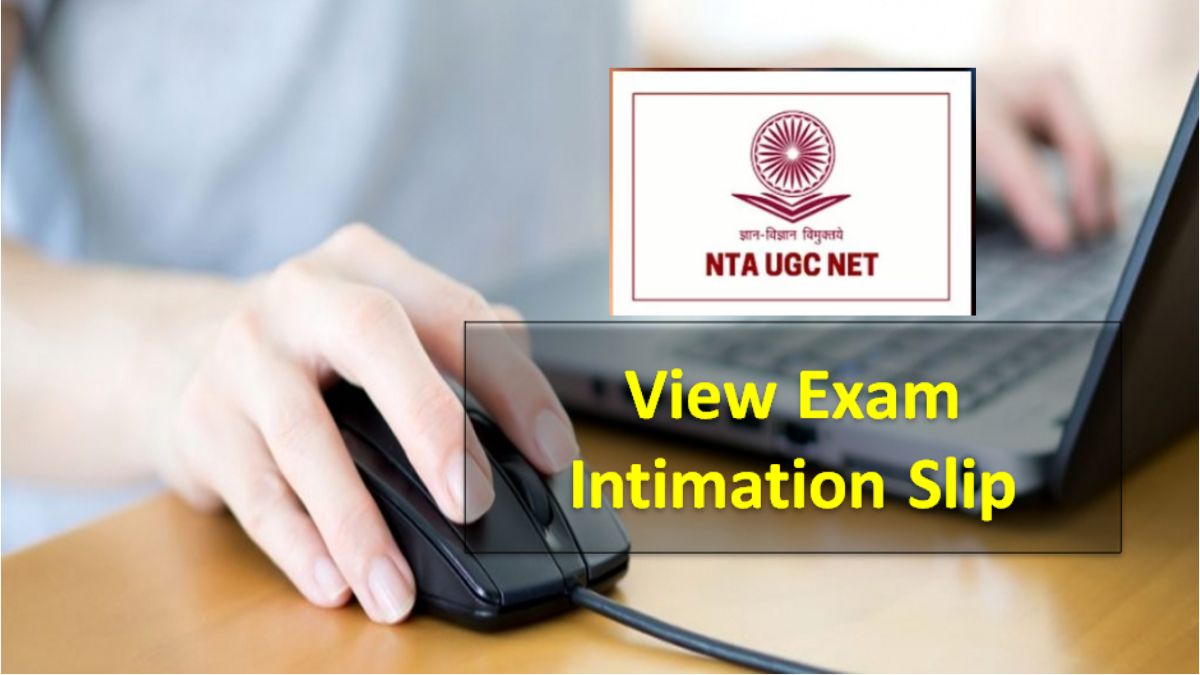 NTA UGC NET 2022 Phase-2 Exam City Intimation Slip Released @ugcnet.nta.nic.in