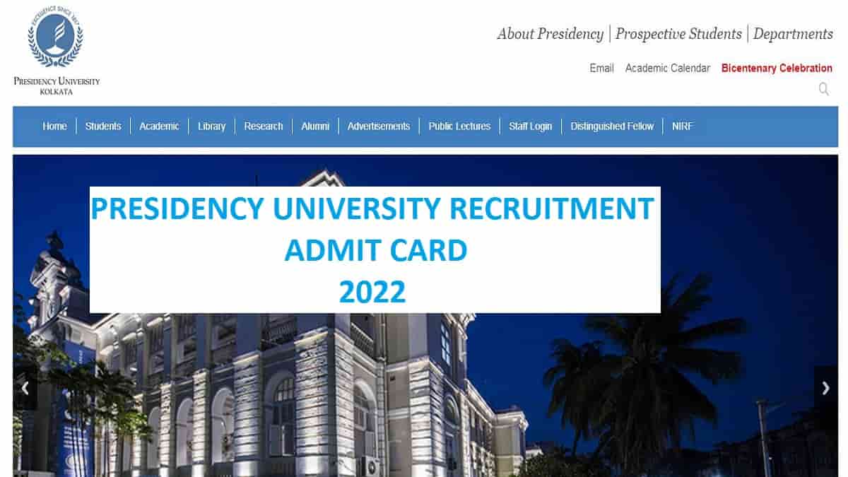 Presidency University Recruitment Admit Card 2022 (Today): Check Here