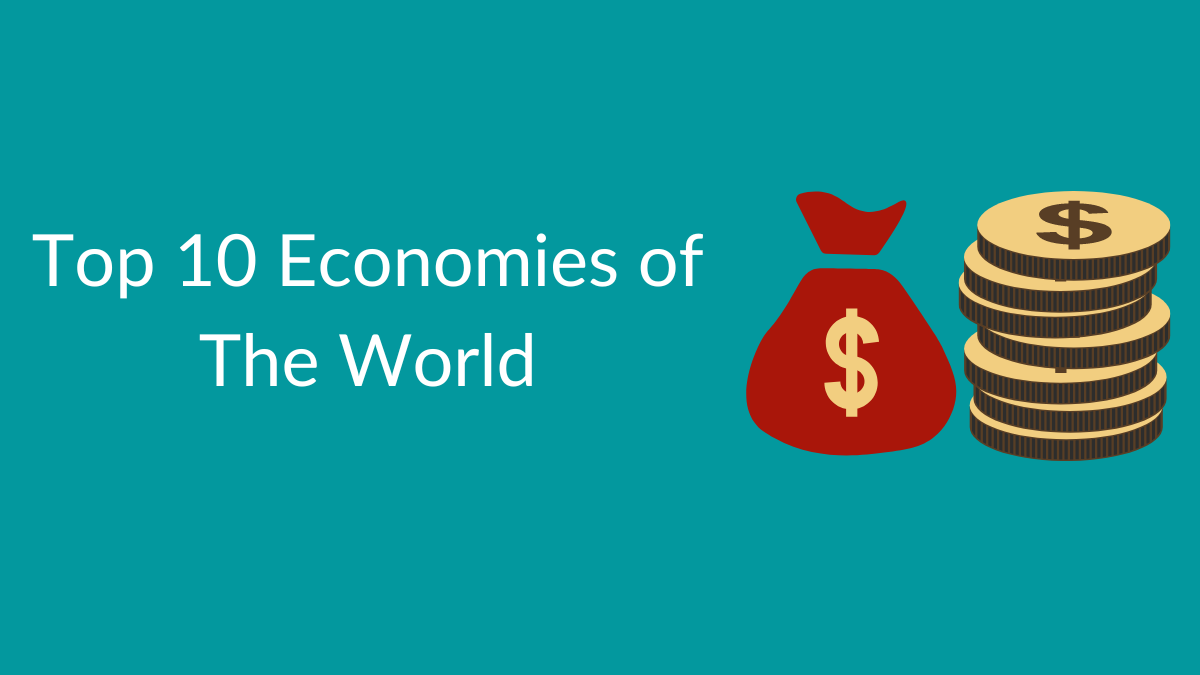 Shipwreck Arrangement log Top 10 Economies of The World : Check the Full List Here