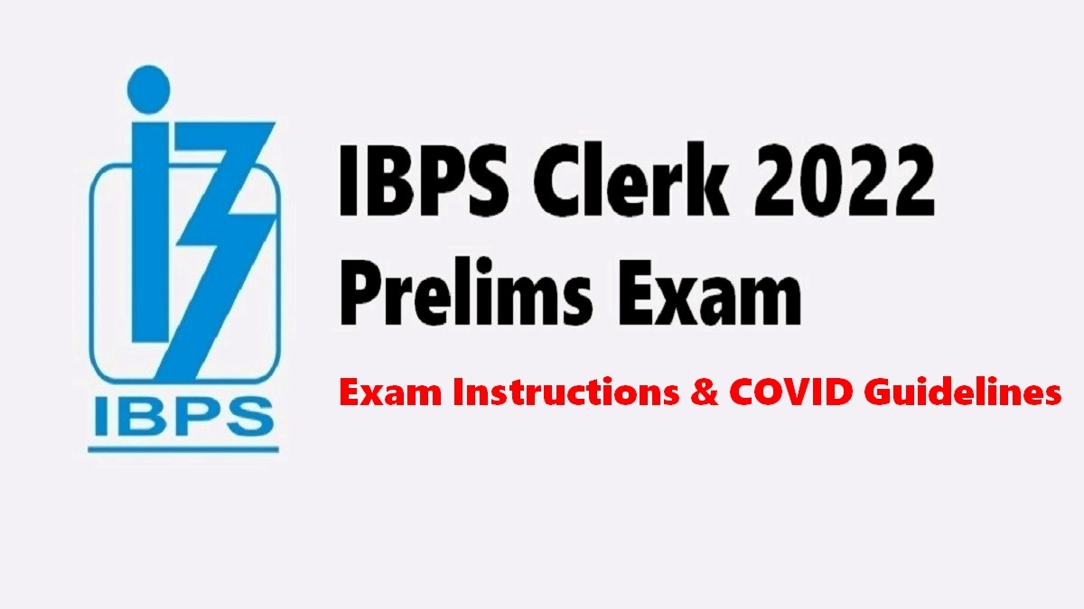 ibps clerk prelims exam covid instructions 2022 compressed