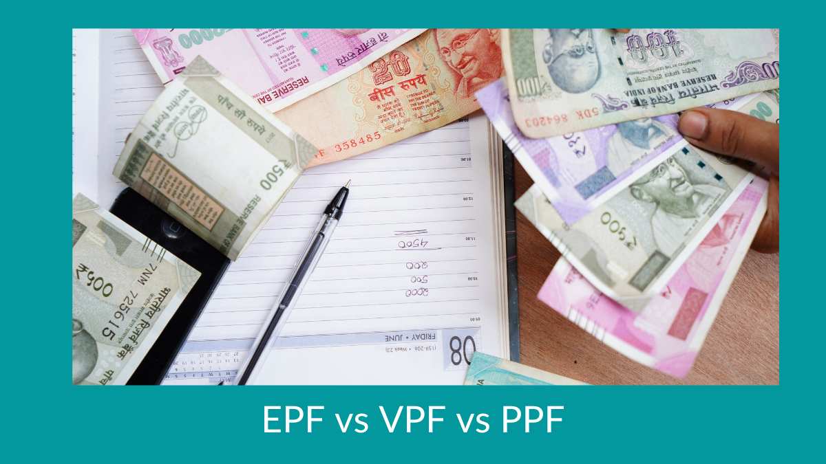 Difference between EPF, PPF and VPF
