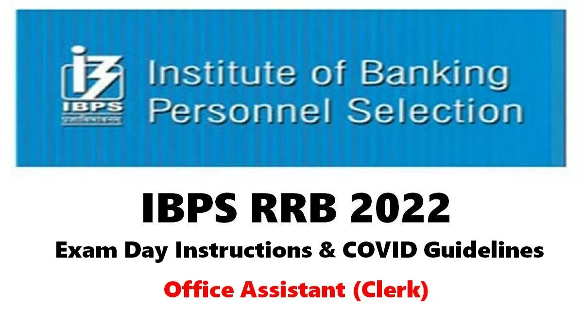 IBPS RRB Clerk Mains 2022: Check Shift Timings, Exam Instructions ...