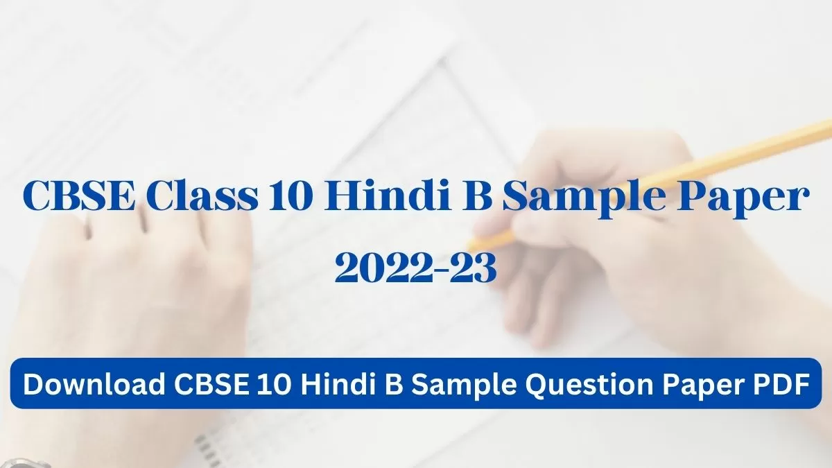 CBSE Hindi B Sample Paper Class 10 2023 With Solutions PDF - Download ...