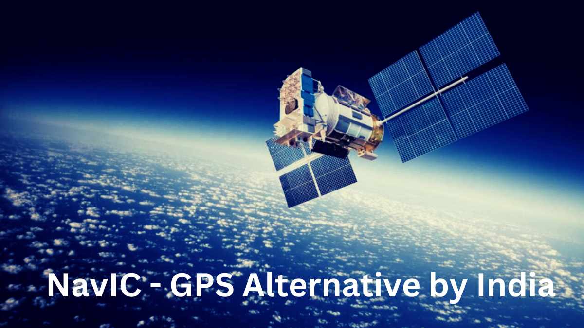 NavIC- India's Own GPS Alternative
