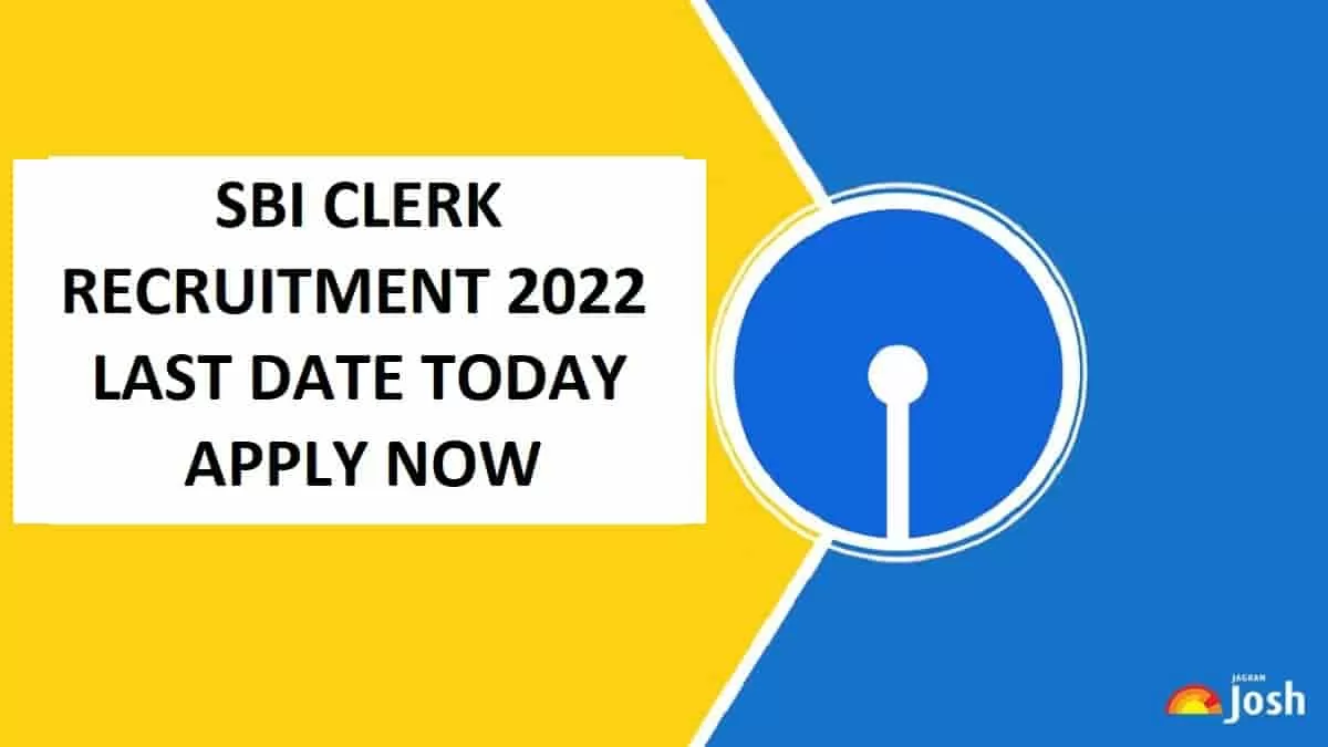 SBI Clerk Recruitment 2022: Registration Last Date Today For 5008 Posts ...