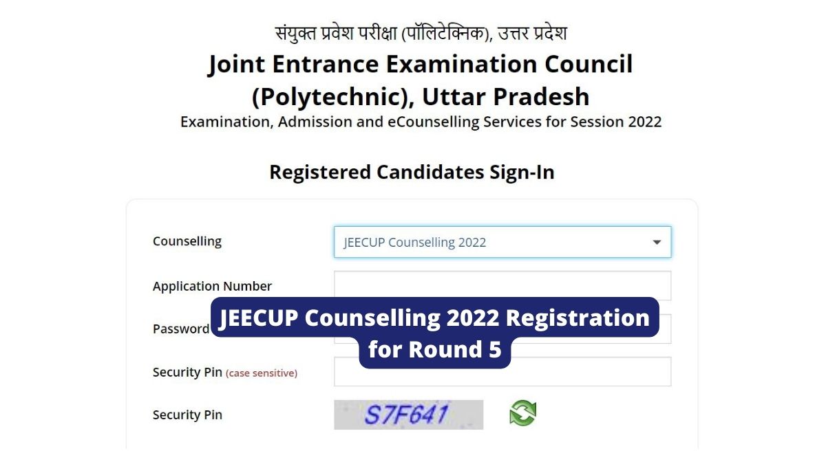 JEECUP Counselling 2022 Registration for Round 5