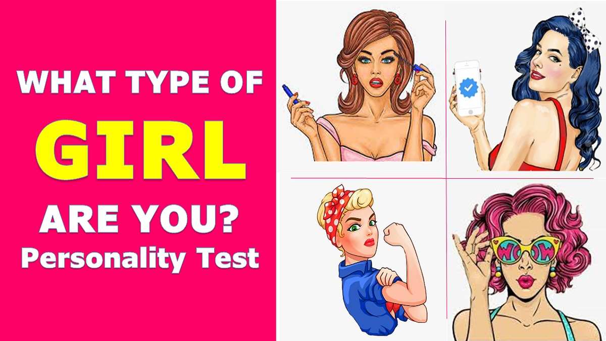 What Type of Girl Are You? Simple Personality Test