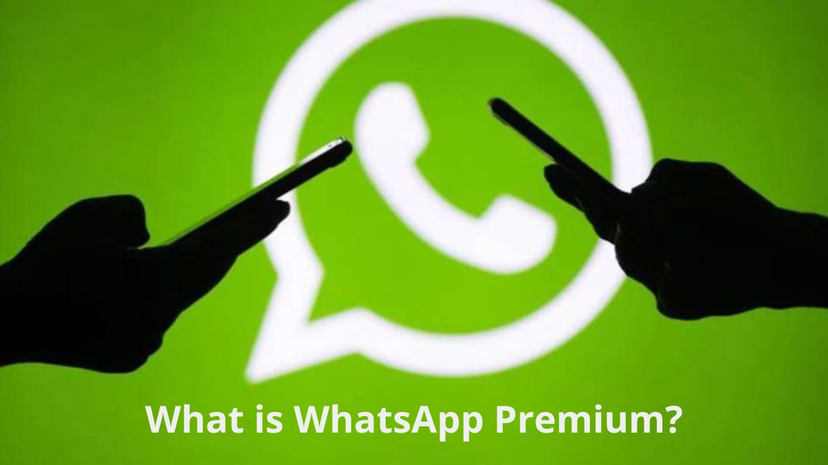 What is WhatsApp Premium?