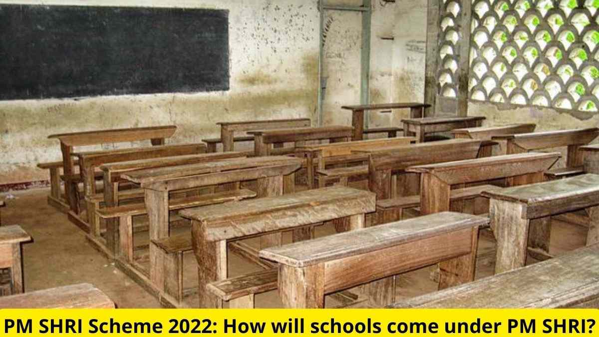 PM SHRI Scheme 2022: How will schools come under PM SHRI?