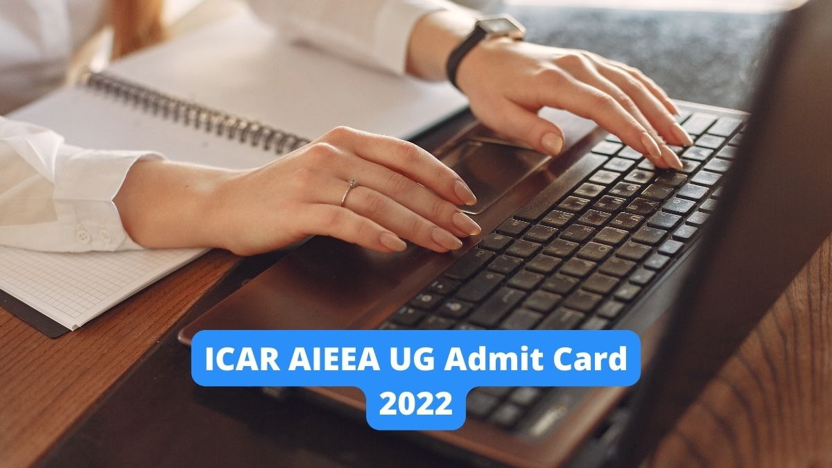 ICAR AIEEA UG Admit Card 2022 To Release Soon At Icar.nta.nic.in, Know ...