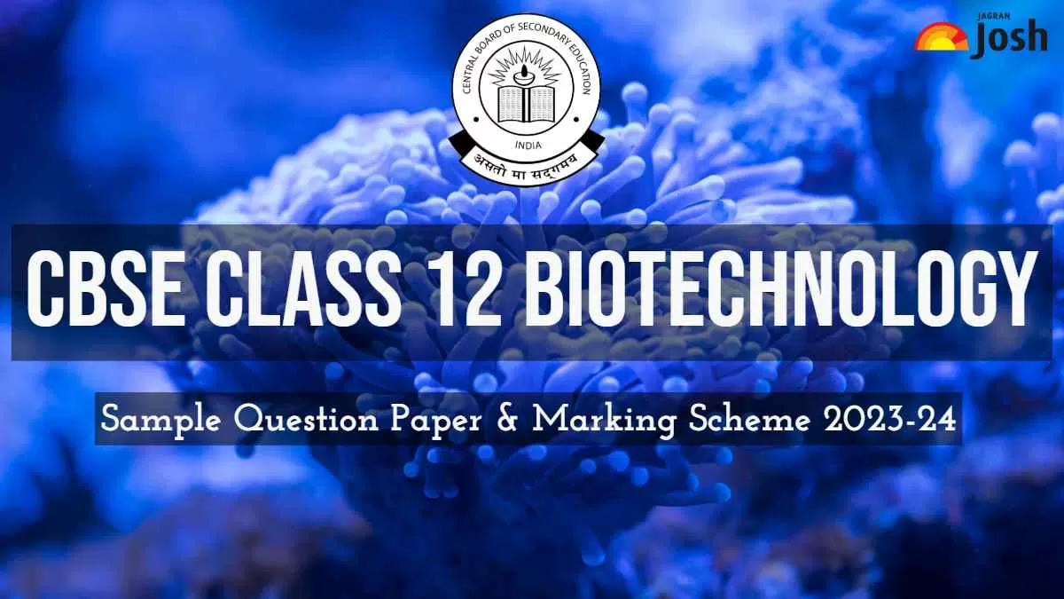 Download CBSE Class 12 Biotechnology Sample Question Paper 2024 PDF