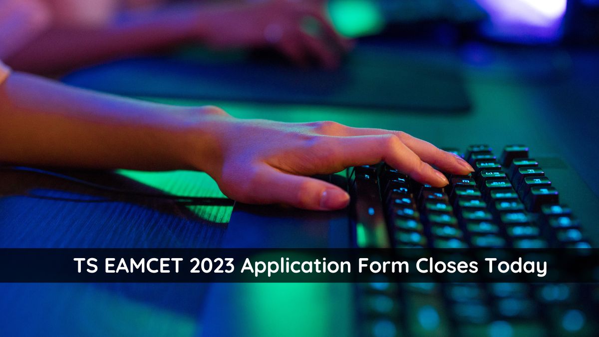 TS EAMCET 2023 Application Ends Today 