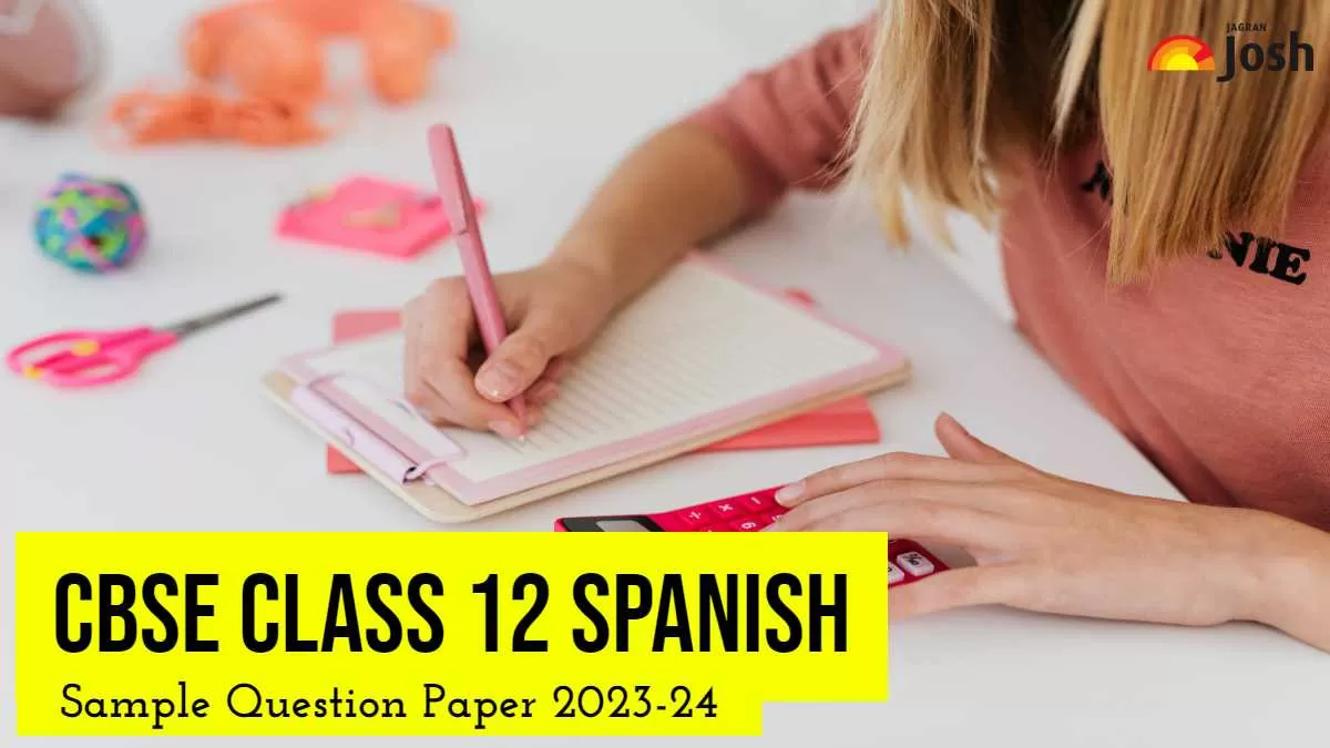 Download CBSE Class 12 Spanish Sample Question Paper 2024 PDF