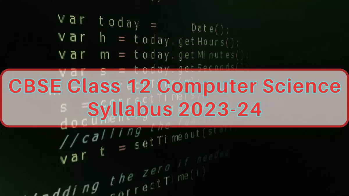 CBSE Class 12 Computer Science Syllabus 2023-24 PDF Download