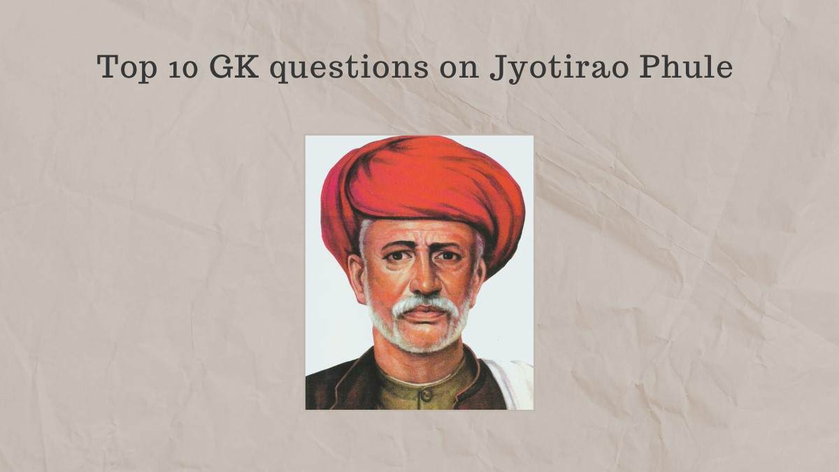 Top 10 questions on Jyotirao Phule- Take this quiz to know their ...