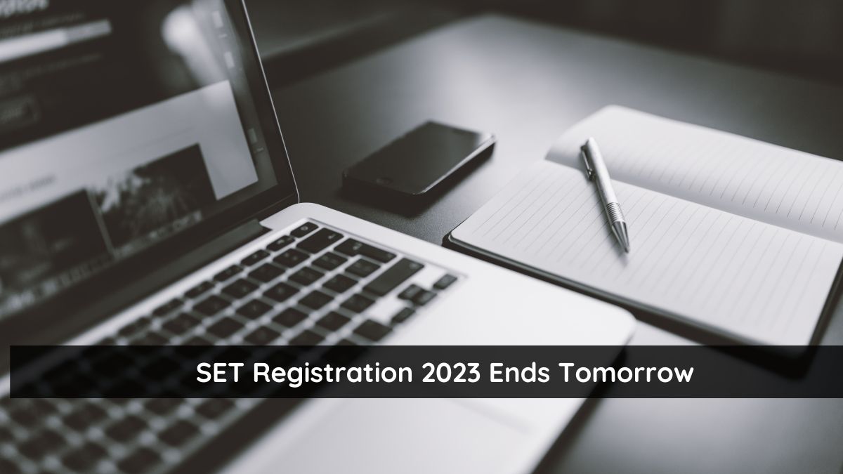 SET Registration 2023 Ends Tomorrow, Check How to Apply Here