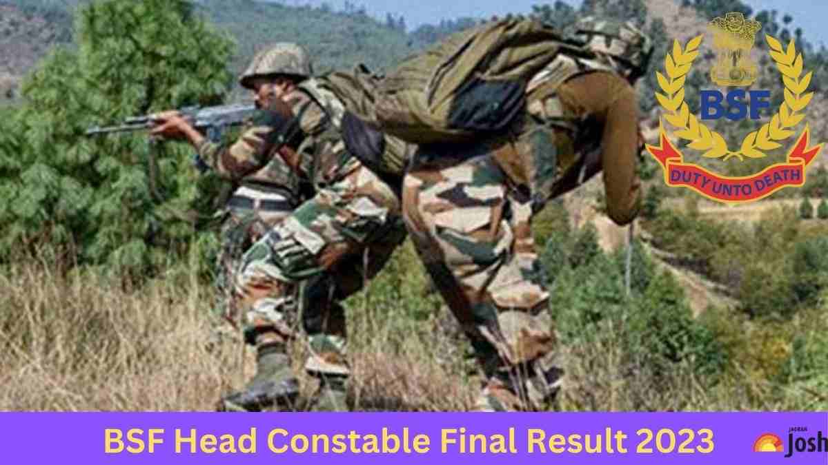BSF HEAD CONSTABLE FINAL RESULT 2023 OUT