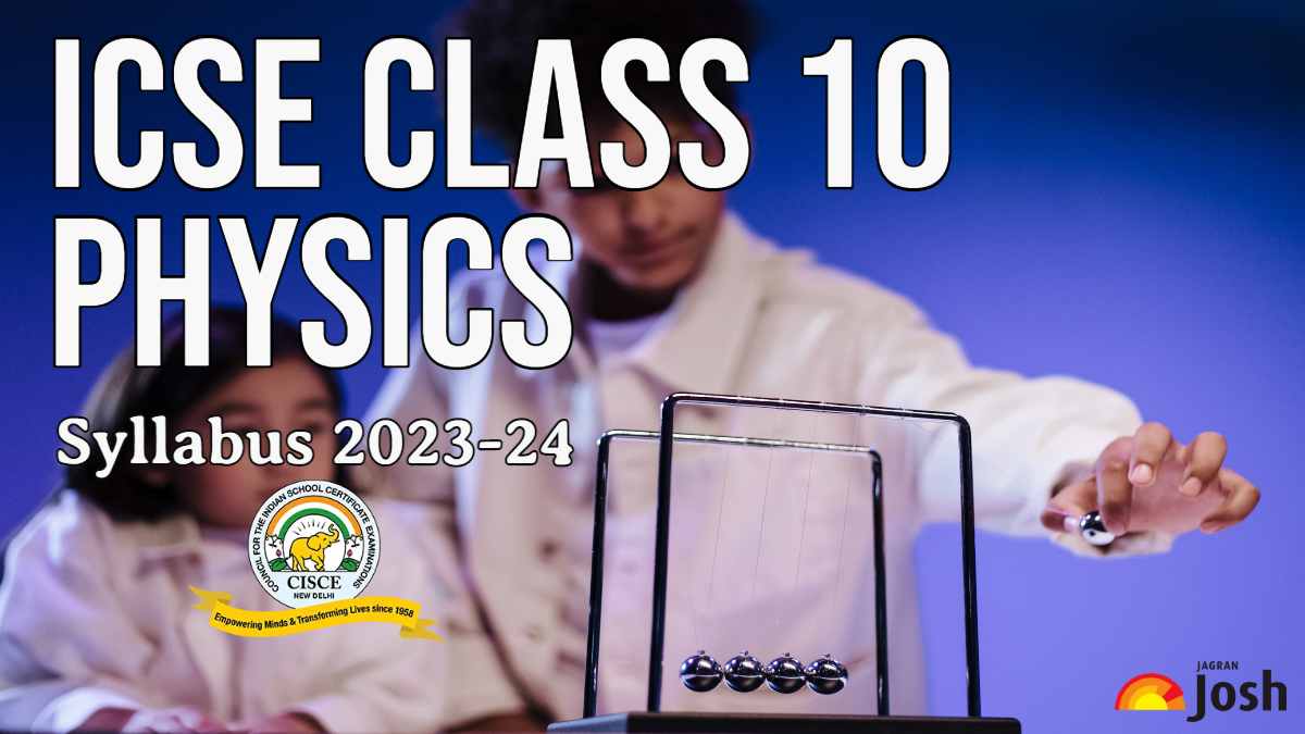 ICSE Class 10 Physics Syllabus 2023