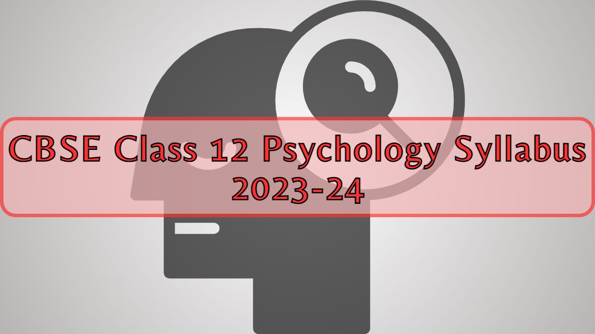 Isc Class 12 Psychology Syllabus 2023 24