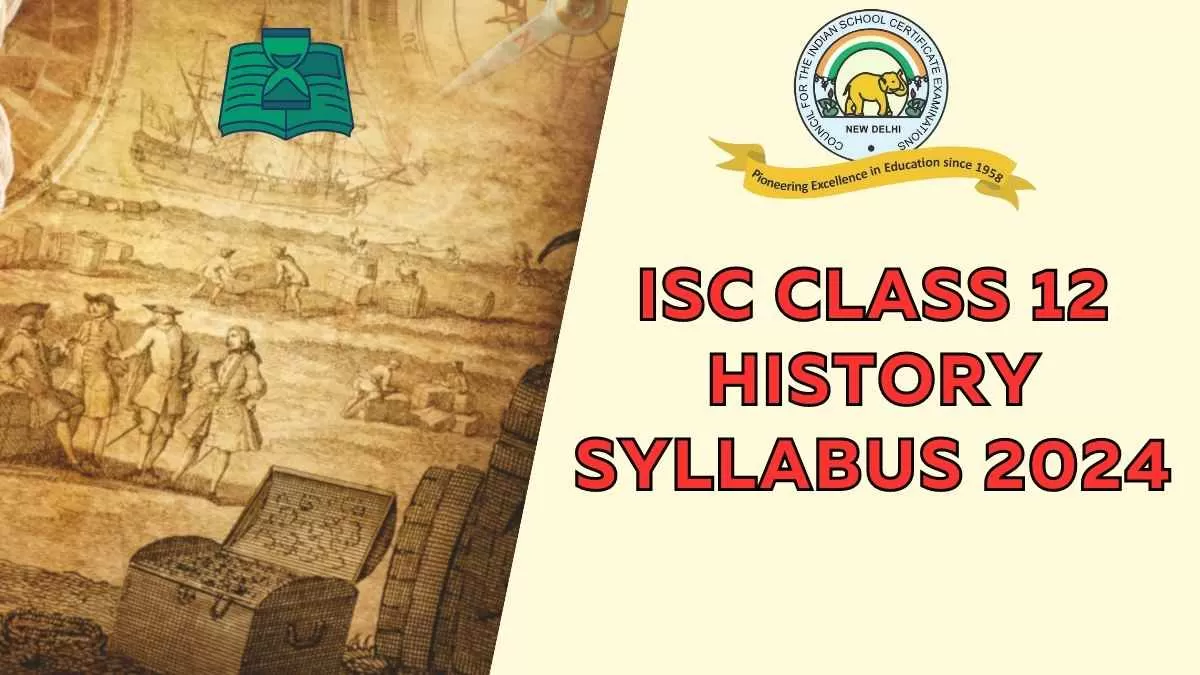 Isc Class 12 History Syllabus 2023 2024 Download Class 12th History 