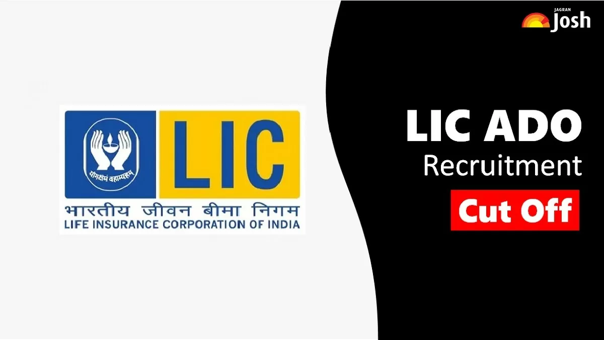 Get All Details About LIC ADO Cut Off Here.