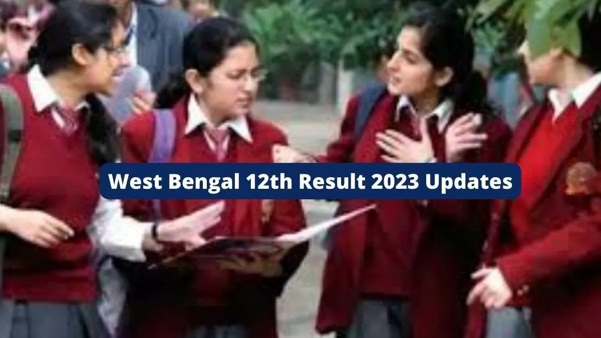 West Bengal 12th Result 2023 Expected By May, Check WB HS Result ...