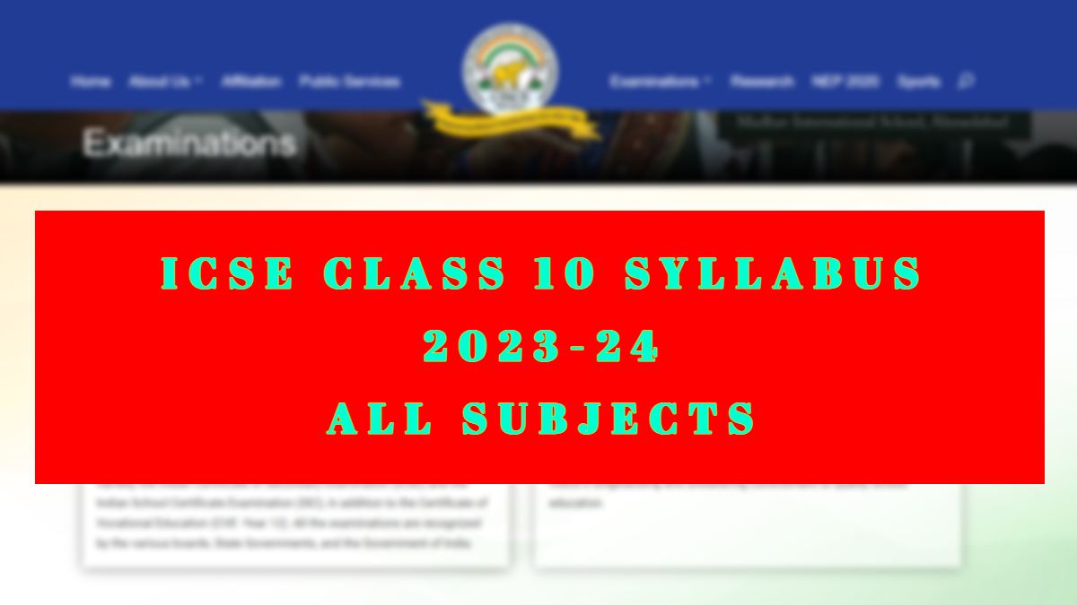 ICSE Class 10 Syllabus 2023 2024 Download ICSE Class 10th Syllabus 