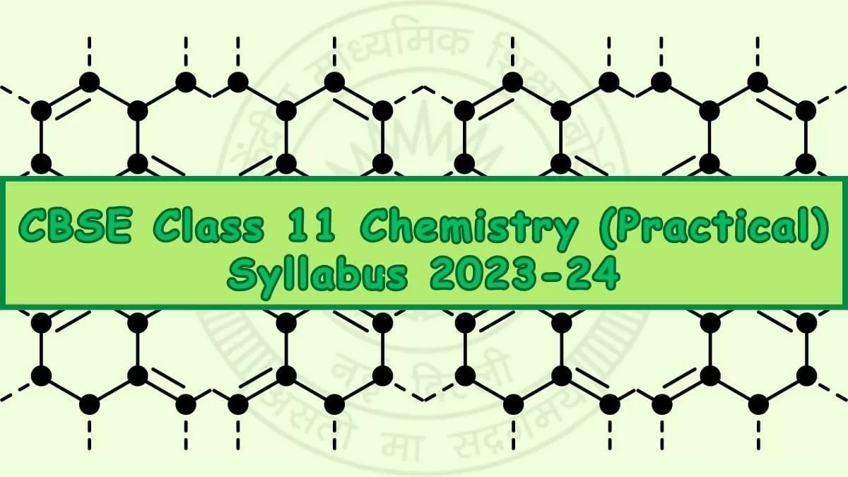 CBSE Chemistry Practical Syllabus 2024 for Class 11th Board Exam